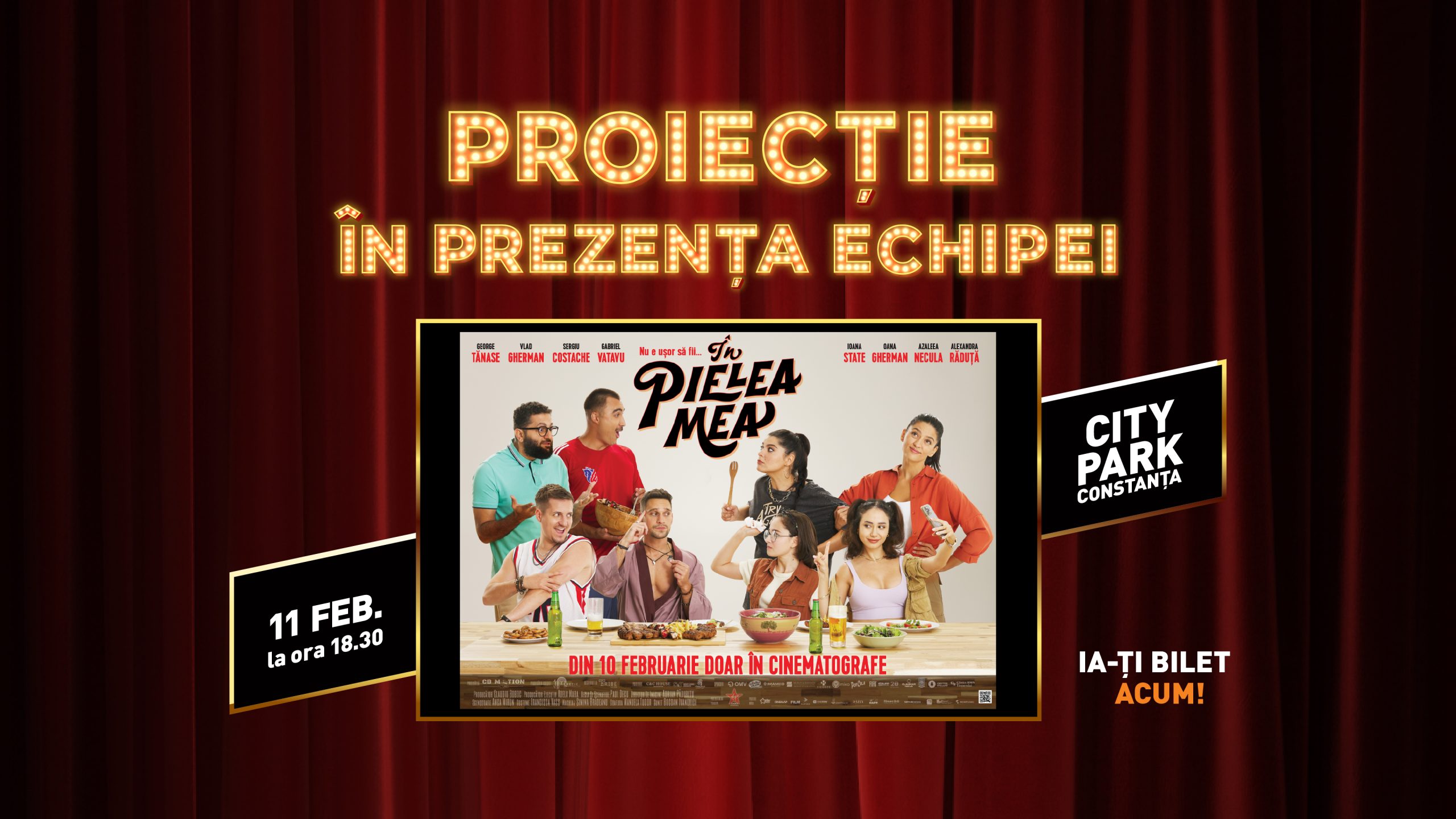 În pielea mea, program cinema Constanța, bilete film Constanța, Cinema City City Park, premieră film românesc, comedie românească nouă, evenimente culturale Constanța, lansări filme 2026, întâlnire cu actorii, ce filme rulează în Constanța